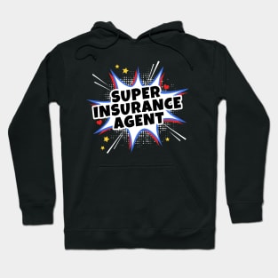 Super Insurance Agent Hoodie